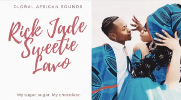 Priddy Ugly X Bontle Modiselle (Rick Jade) - Sweetie Lavo